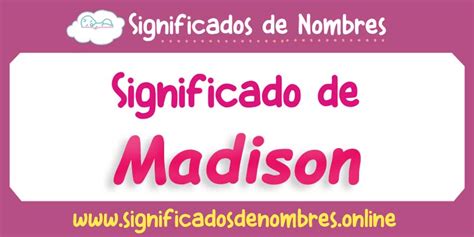 madison nombre de niña|Madison: Significado, Origen, Personalidad 